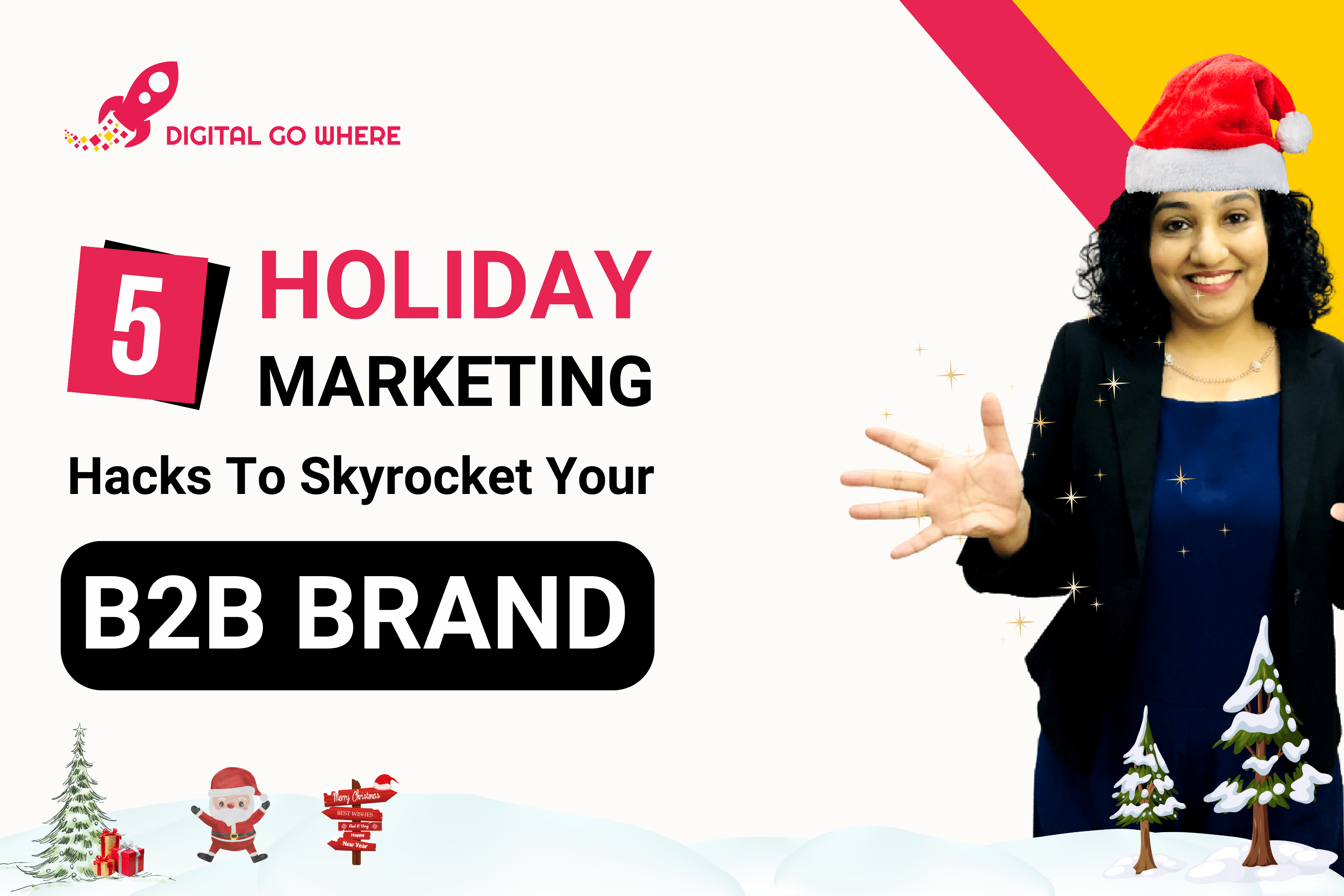 5 Holiday Marketing Hacks to Skyrocket Your B2B Brand