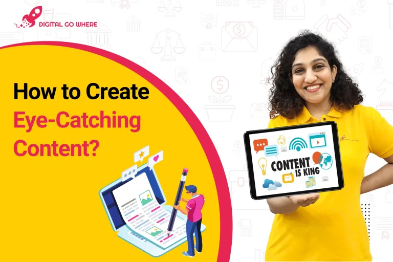 Mastering Content Creation How To Create Eye-Catching Content